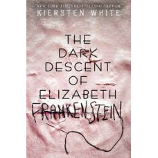 THE DARK DESCENT OF ELIZABETH FRANKENSTE