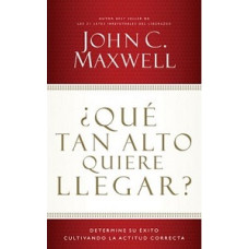 QUE TAN ALTO QUIERE LLEGAR