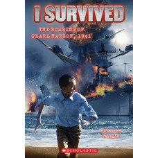 I SURVIVED THE BOMBING OF PEARL HARBOR I SURVIVED THE BOMBING OF PEARL HARBOR