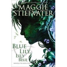 BLUE LILY LILY BLUE 3 THE RAVEN CYCLE