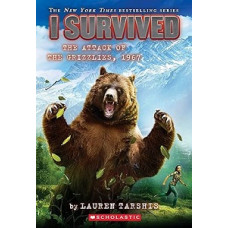 I SURVIVED THE ATTACK OF THE GRIZZLIES I SURVIVED THE ATTACK OF THE GRIZZLIES