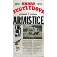 ARMISTICE THE HOT WAR