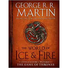 THE WORLD OF ICE & FIRE