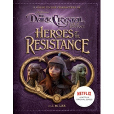 HEROES OF RESISTANCE DARK CRYSTAL