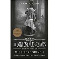 THE CONFERENCE OF BIRDS 5 MISS PEREGRINE
