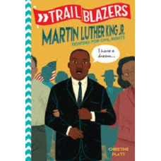 TRAILBLAZERS MARTIN LUTHER KING