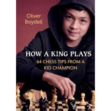 HOW A KING PLAYS CHESS 64 CHESS TIPS