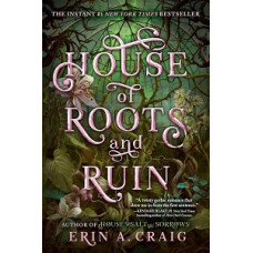 HOUSE OF ROOT AND RUIN HOUSE OF ROOT AND RUIN