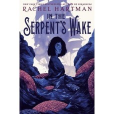 IN THE SERPENTS WAKE