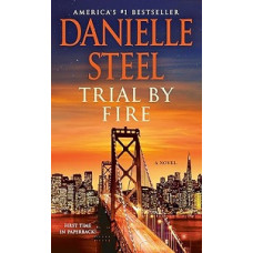 TRIAL BY FIRE TRIAL BY FIRE