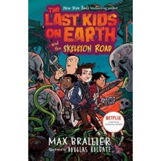 THE LAST KIDS ON EARTH AND THE SKELETO 6