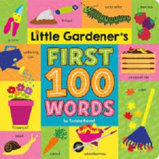 LITTLE GARDENERS FIRST 100 WORDS