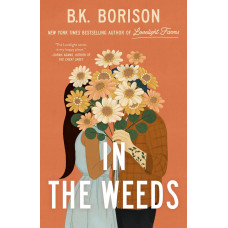 IN THE WEEDS                            