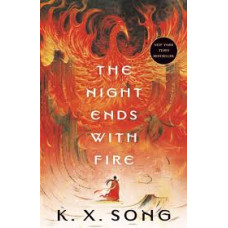 THE NIGHT ENDS WITH FIRE THE NIGHT ENDS WITH FIRE