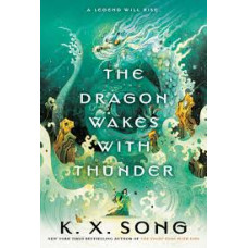 THE DRAGON WAKES WITH THUNDER           