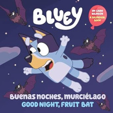 BLUEY BUENAS NOCHES MURCIELAGO          