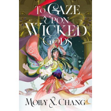 TO GAZE UPON WICKED GODS #1 HARDCOVER