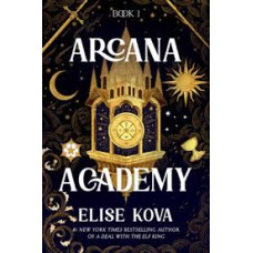 ARCANA ACADEMY BOOK 1                   