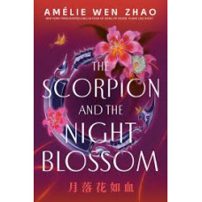 THE SCORPION AND THE NIGHT BLOSSOM