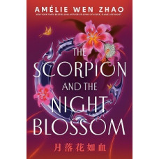 THE SCORPION AND THE NIGHT BLOSSOM THE SCORPION AND THE NIGHT BLOSSOM