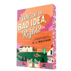 WE'RE A BAD IDEA RIGHT? SPECIAL EDITION WE'RE A BAD IDEA RIGHT? SPECIAL EDITION