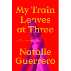 MY TRAIN LEAVES AT THREE MY TRAIN LEAVES AT THREE