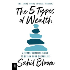 THE FIVE TYPES OF WEALTH