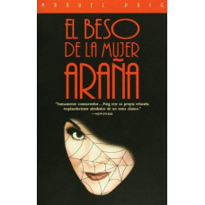 EL BESO DE LA MUJER ARANA EL BESO DE LA MUJER ARANA