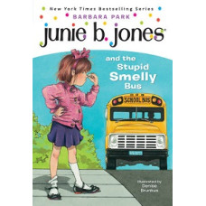 JUNIE B JONES AND THE STUPID SMELLY BUS