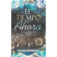 EL TIEMPO ES AHORA
