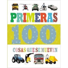 PRIMERAS 100 COSAS QUE SE MUEVEN