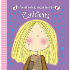 CENICIENTA BUENAS NOCHES DULCES SUENOS