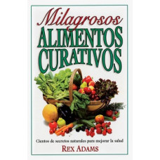 MILAGROS ALIMENTOS CURATIVOS