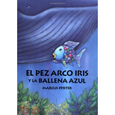 EL PEZ ARCO IRIS Y LA BALLENA AZUL