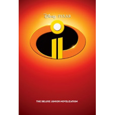 INCREDIBLES 2 THE DELUXE JUNIOR NOVELIZA