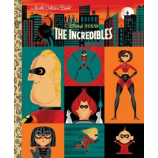 THE INCREDIBLES A LITTLE GOLDEN BOOK