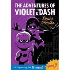 THE ADVENTURES OF VIOLET & DASH SUPER