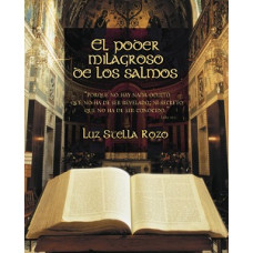 EL PODER MILAGROSO DE LOS SALMOS EL PODER MILAGROSO DE LOS SALMOS
