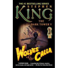 THE DARK TOWER V WOLVES OF THE CALLA