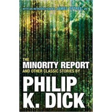 THE MINORITY REPORT AND OTHER CLASSIC