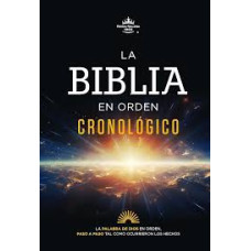 LA BIBLIA EN ORDEN CRONOLOGICO          