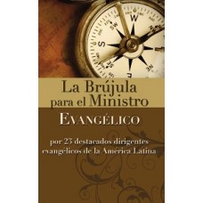 LA BRUJULA PARA EL MINISTERIO EVANGELICO