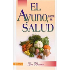 EL AYUNO FUENTE DE SALUD