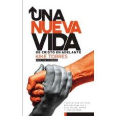 UNA NUEVA VIDA; DE CRISTO EN ADELANTE