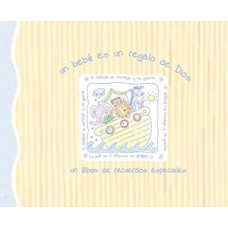 UN BEBE ES UN REGALO DE DIOS UN ALBUM DE