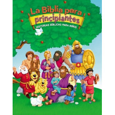LA BIBLIA PARA PRINCIPIANTES