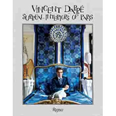 VINCENT DARRE SURREAL INTERIORS OF PARIS