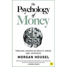 THE PSYCHOLOGY OF MONEY