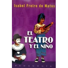 EL TEATRO Y EL NIÑO EL TEATRO Y EL NIÑO