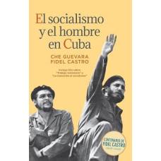 EL SOCIALISMO Y EL HOMBRE EN CUBA       